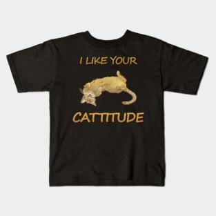 I like your cattitude Kids T-Shirt